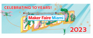 Maker Faire Miami